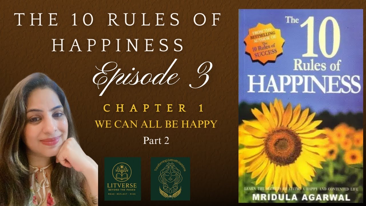 The 10 Rules of Happiness | Rule 1  – Happiness Is Always Possible | Pages 8–12