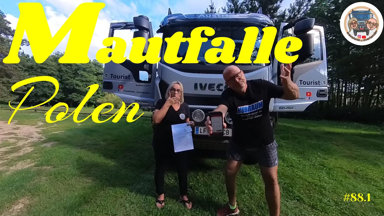 #88 1 Mautfalle Polen Overlander aufgepasst! Was ist zu beachten, für Fahrzeuge über 3,5t !!!