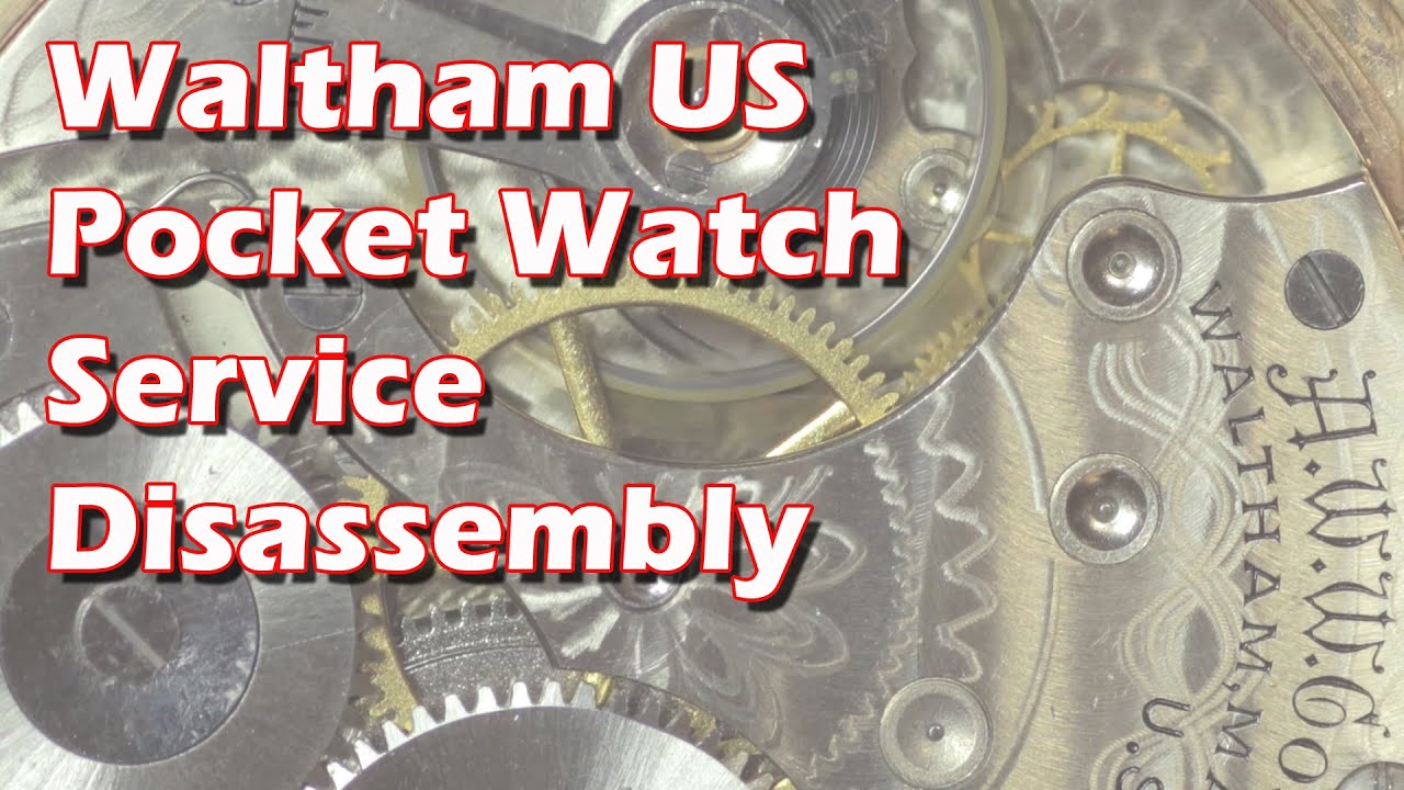 Waltham Massachusetts Pocket Watch Disassembly