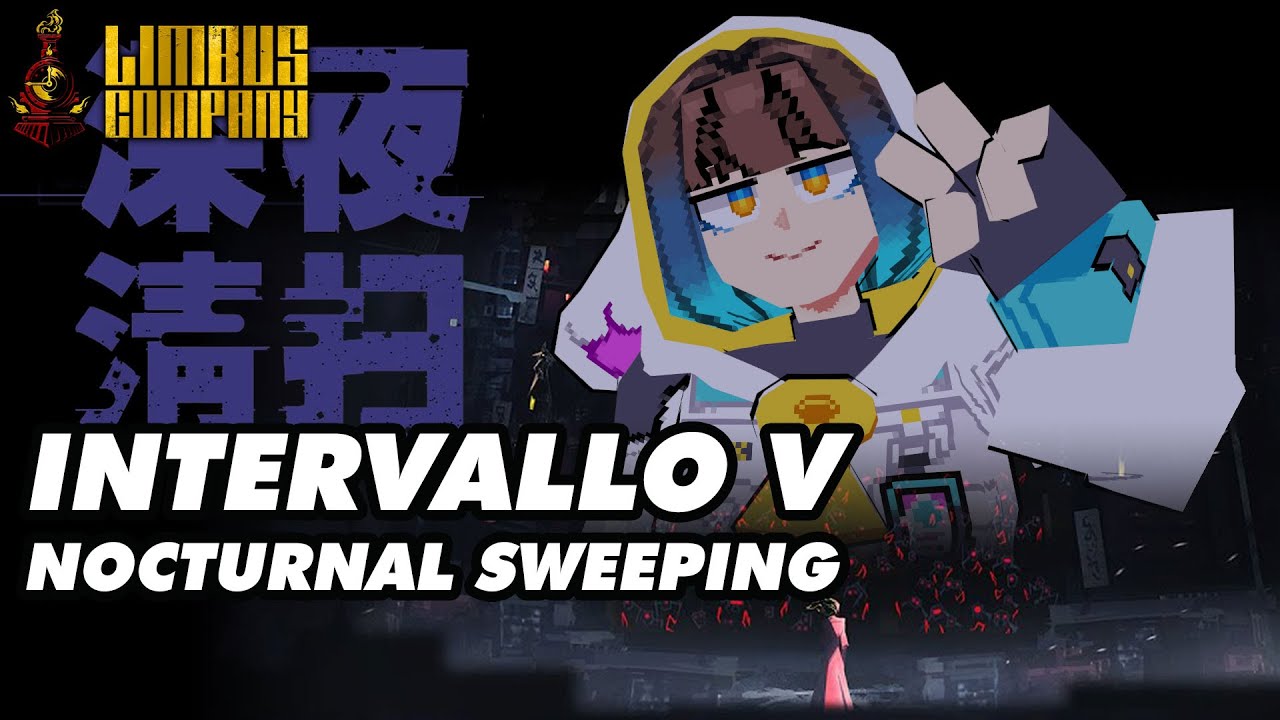 Chief Streams : Limbus Company Canto 7.5 - Nocturnal Sweeping [VOD]