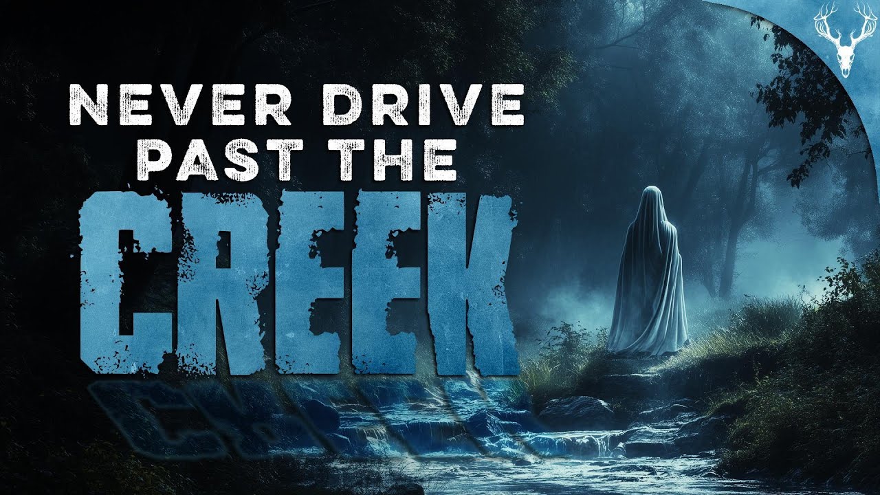 NEVER Drive Near the Creek After Sundown - 7 TRUE Scary Stories