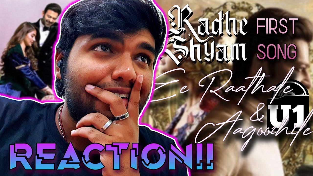Ee Raathale & Aagoozhile Song | REACTION | Radhe Shyam First Song | Prabhas | Pooja Hegde | Yuvan SR