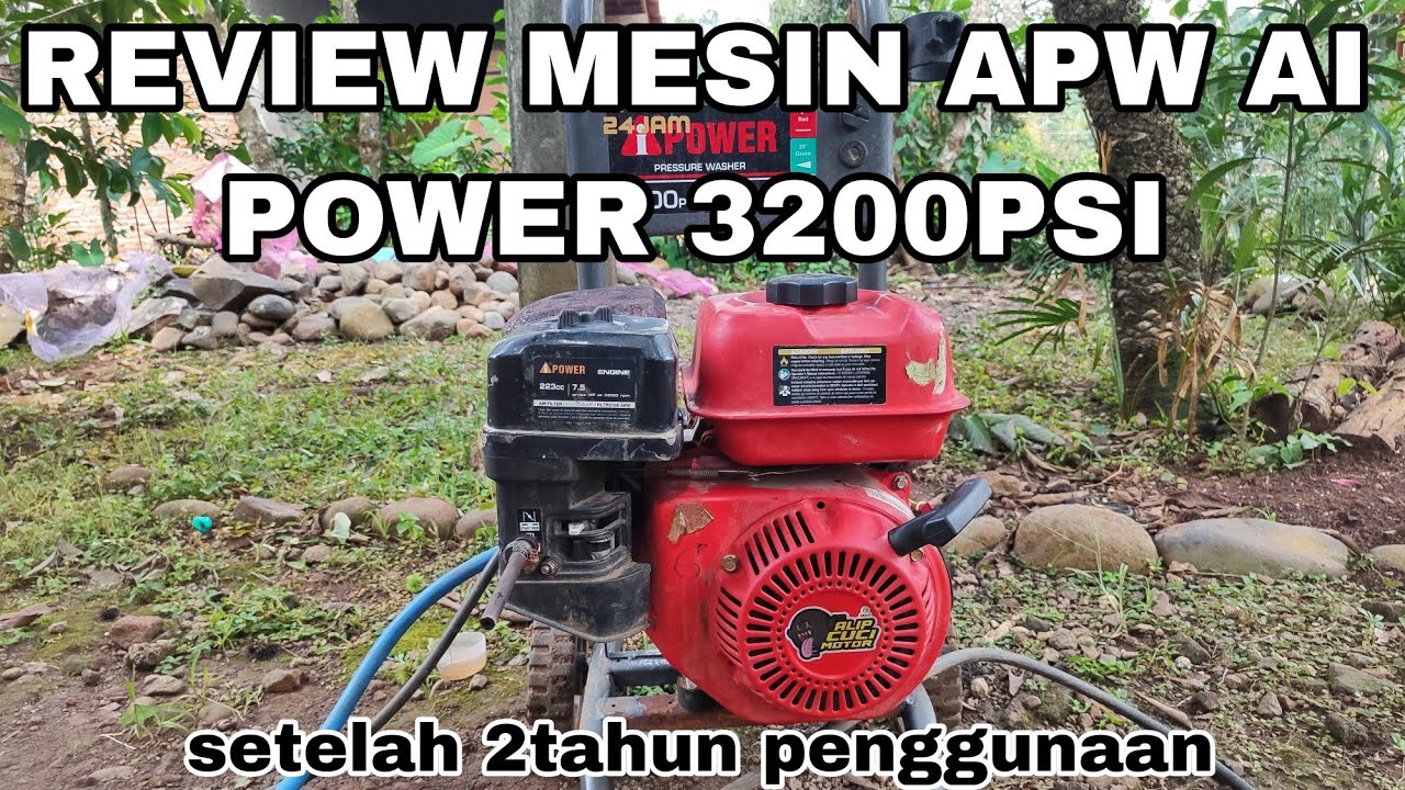 review mesin apw ai power 3200psi setelah penggunaan 2 tahun