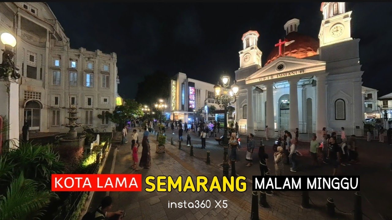 𝗦𝗘𝗠𝗔𝗥𝗔𝗡𝗚 / Pesona dan keindahan yang menawan kota lama saat malam minggu. 