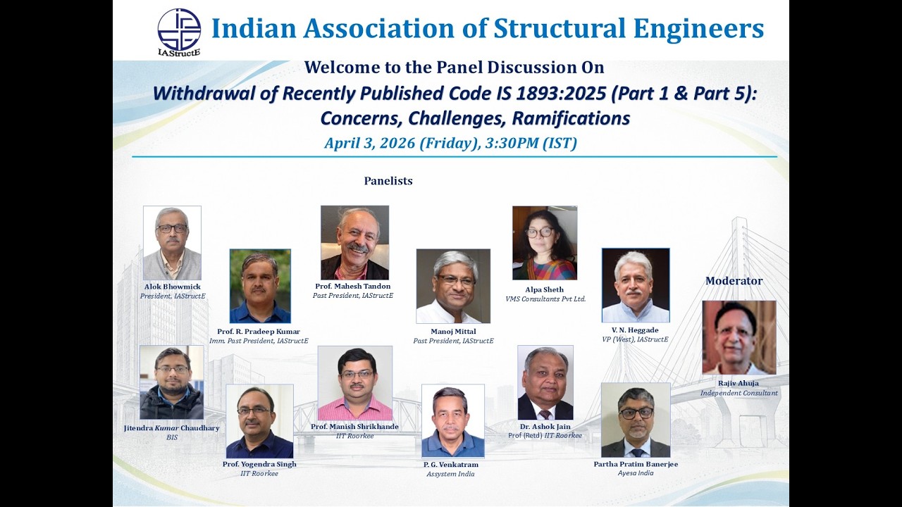 Panel Discussion on &ldquo;Withdrawal of Recently Published Code IS 1893:2025 (Part 1 & Part 5)