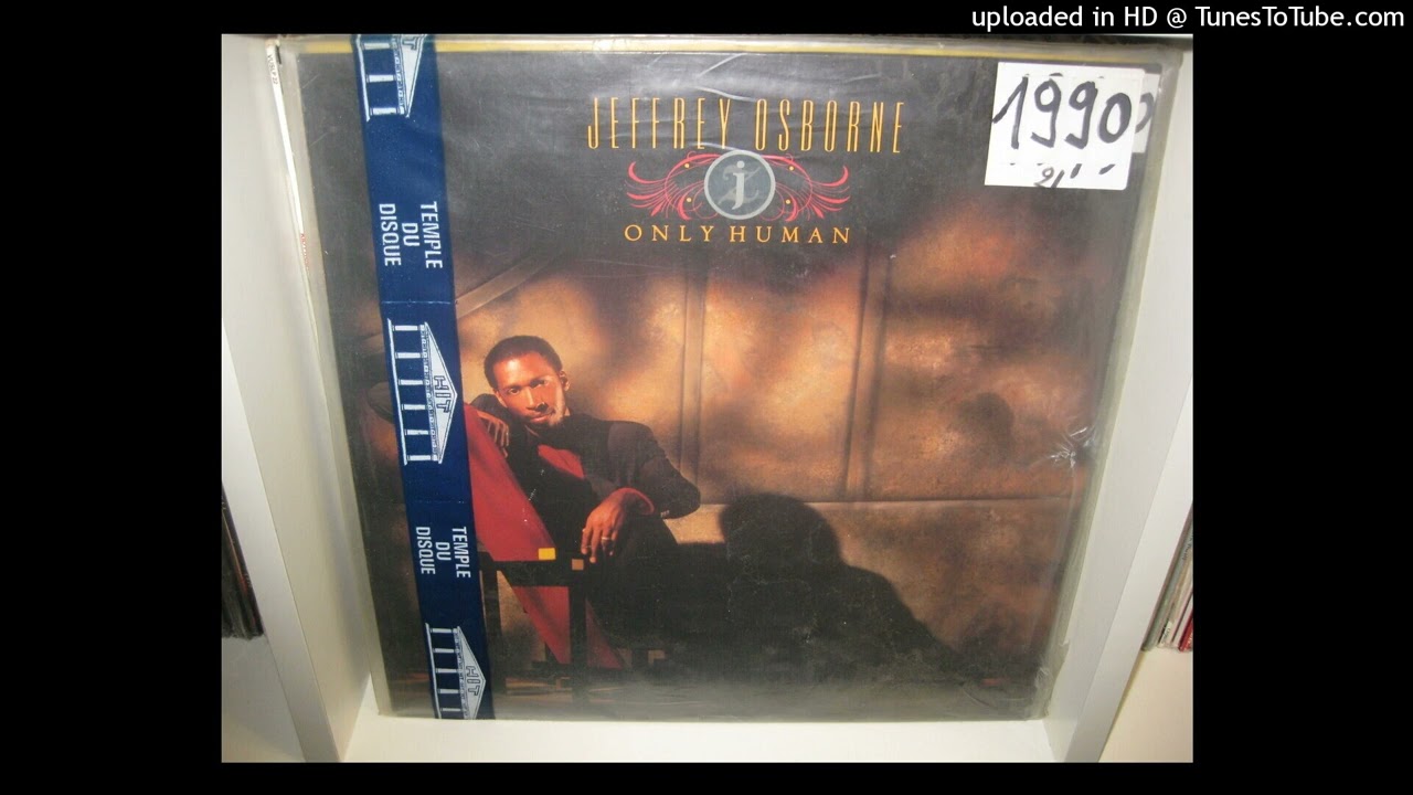 Jeffrey Osborne - If My Brother's In Trouble 4,45 album only human 1990