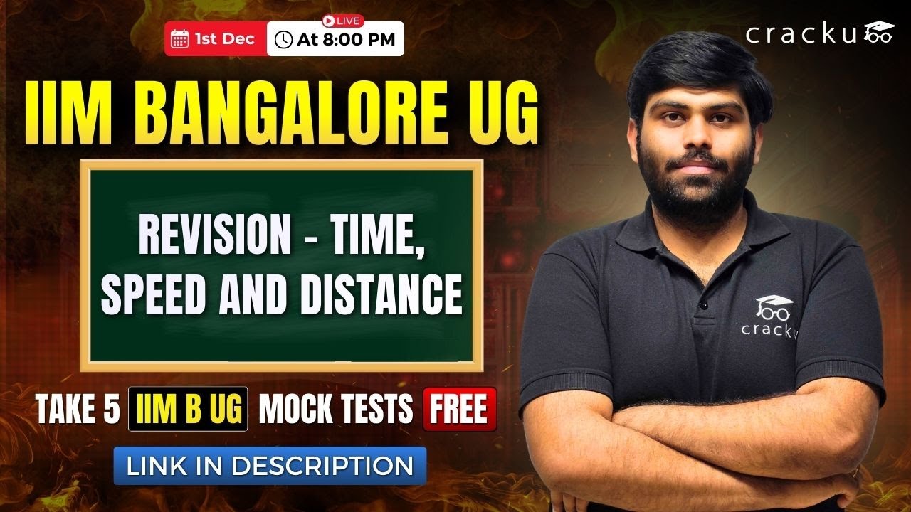 IIM B UG Admission Test Live &ndash; Revision - Time, Speed and Distance | IIM B UG Entrance Examination