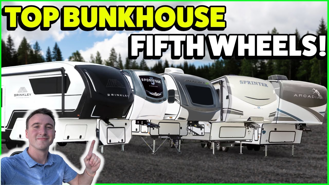 The TOP Picks for BEST Bunkhouse Fifth Wheels For Families in 2024 and 2025!!