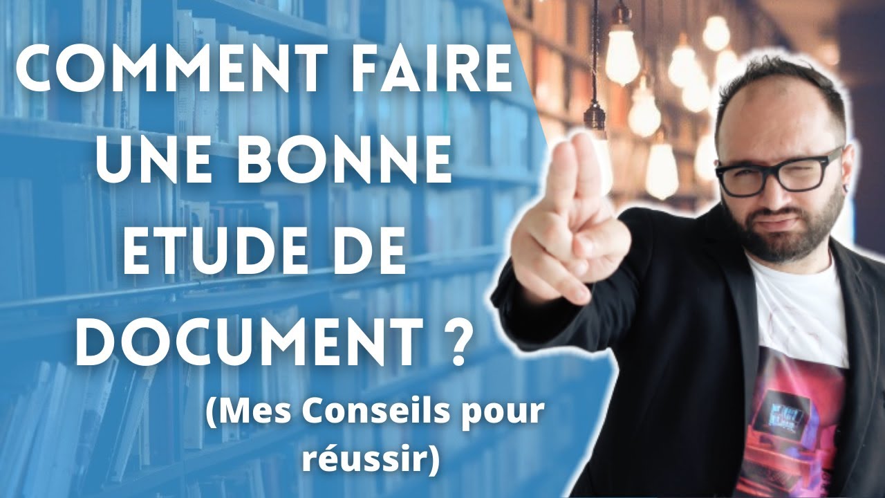 Comment faire une bonne étude de documents en Histoire?