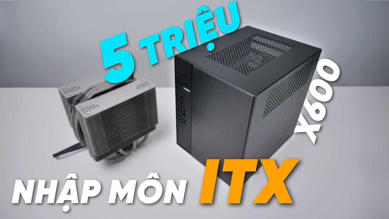 Nhập môn ITX chỉ với 5 TRIỆU! - ASRock Deskmeet X600