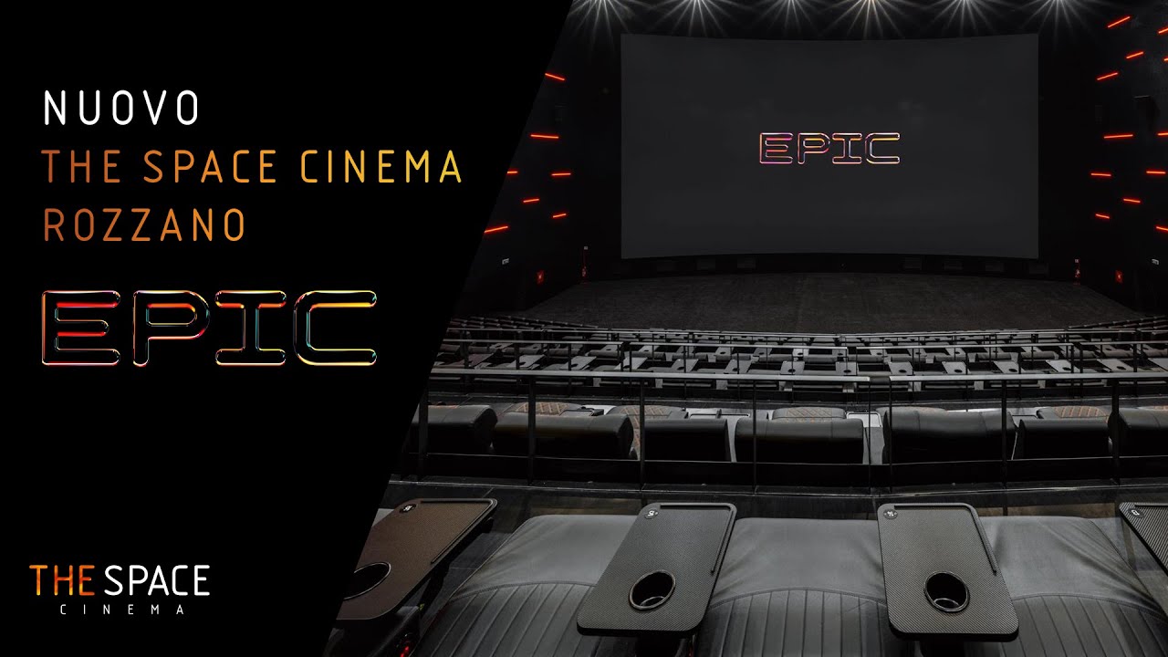 The Space Cinema Rozzano: EPIC e ULTRA LUX