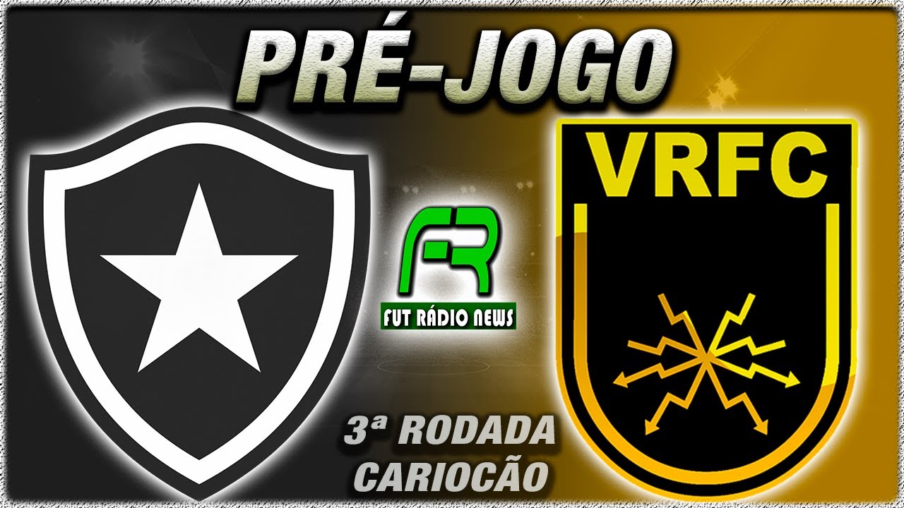 BOTAFOGO X VOLTA REDONDA AO VIVO l CAMPEONATO CARIOCA l NARRAÇÃO