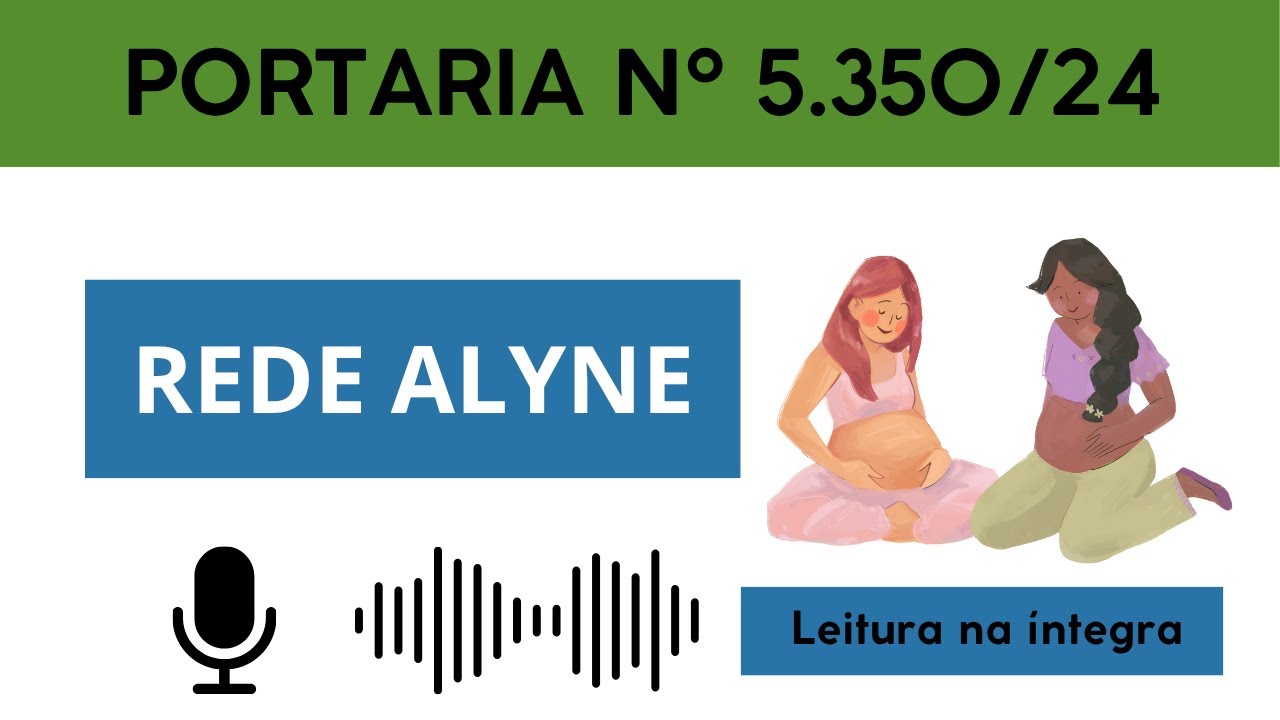 Rede Alyne no SUS: Leitura da Portaria nº 5.350/2024