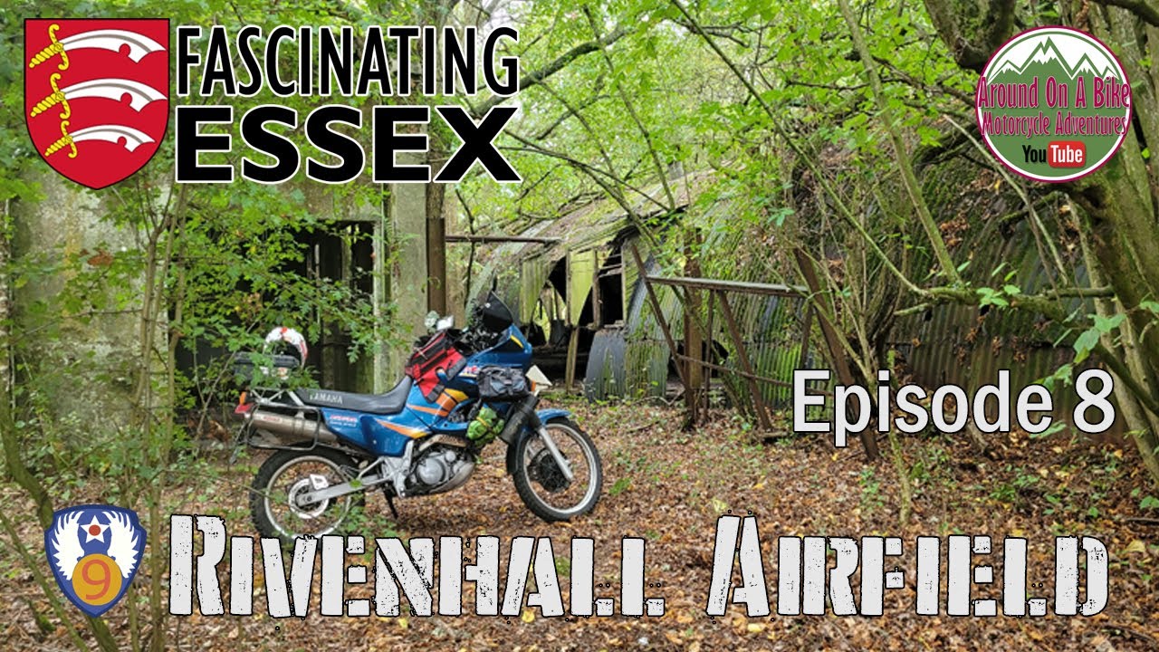 Fascinating Essex Ep8 - Rivenhall Airfield