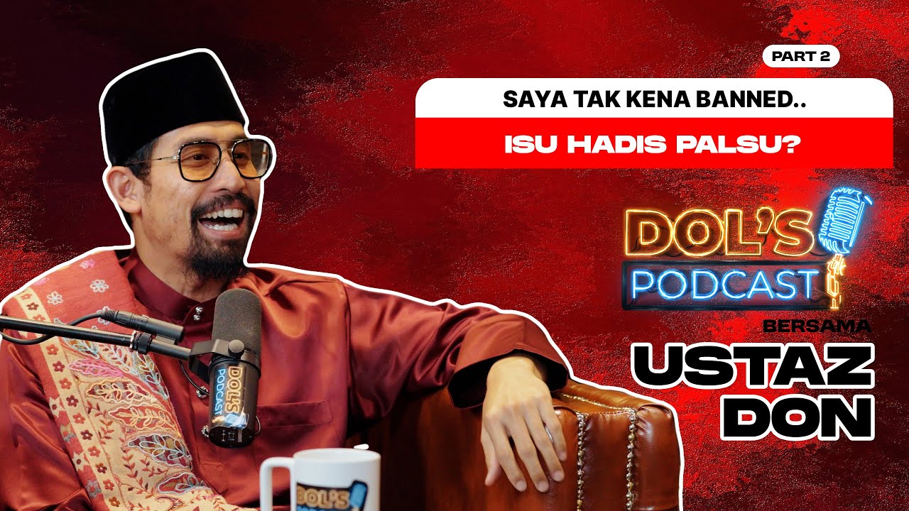 DP : EPS 71 (PART 2) “Saya Tak Kena Banned – Ustaz Don Jelaskan Isu Hadis Palsu
