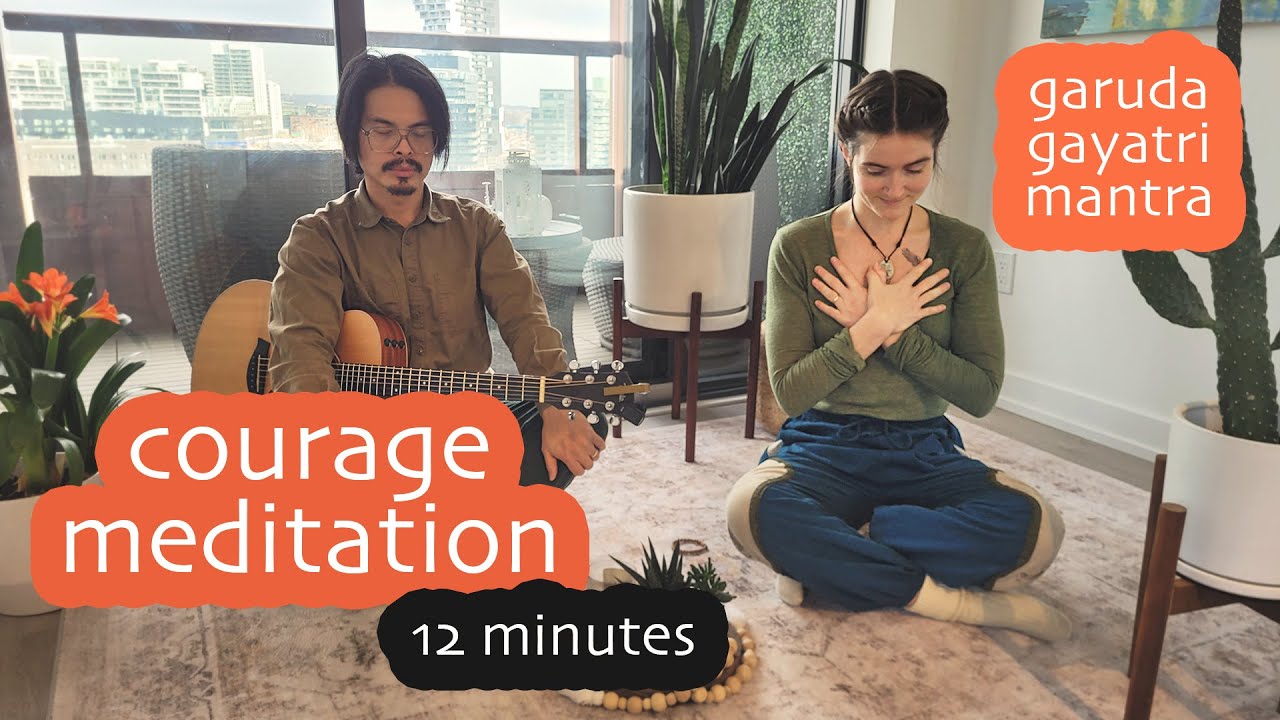 12 minute guided meditation for courage * garuda gayatri mantra