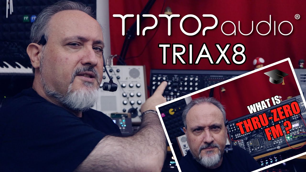 TipTop TRIAX-8 Polyphonic Thru-Zero FM Oscillator - What is TZFM?