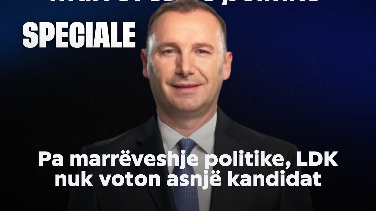 Zemaj: Pa marrëveshje politike, LDK nuk voton asnjë kandidat