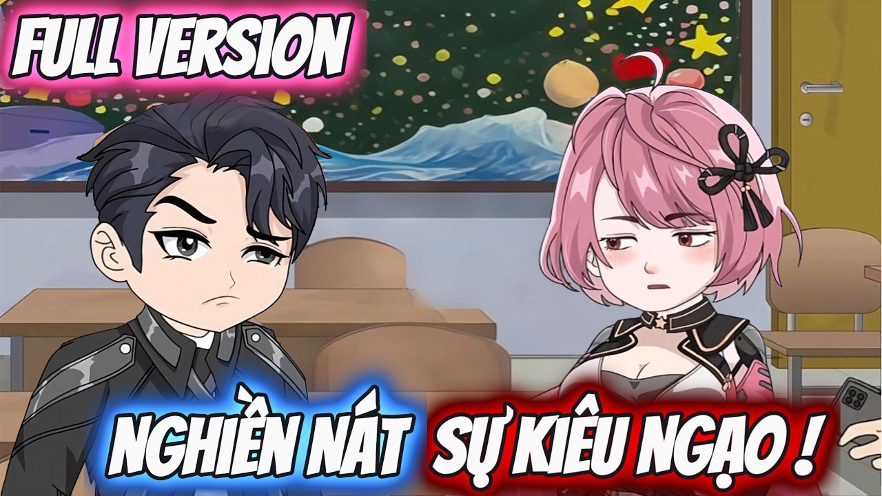 Full Version | Nghiền Nát  Sự Kiêu Ngạo ! | Kiin Vietsub