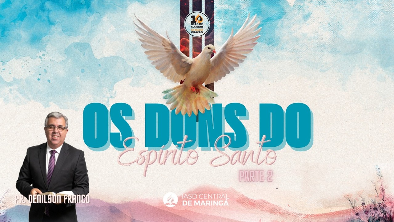 Os Dons do Espírito Santo II - Pr. DenilsonFranco | Domingo, 22/02/2026