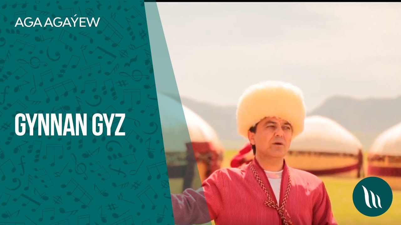 Aga Agaýew - Gynnan gyz | 2019