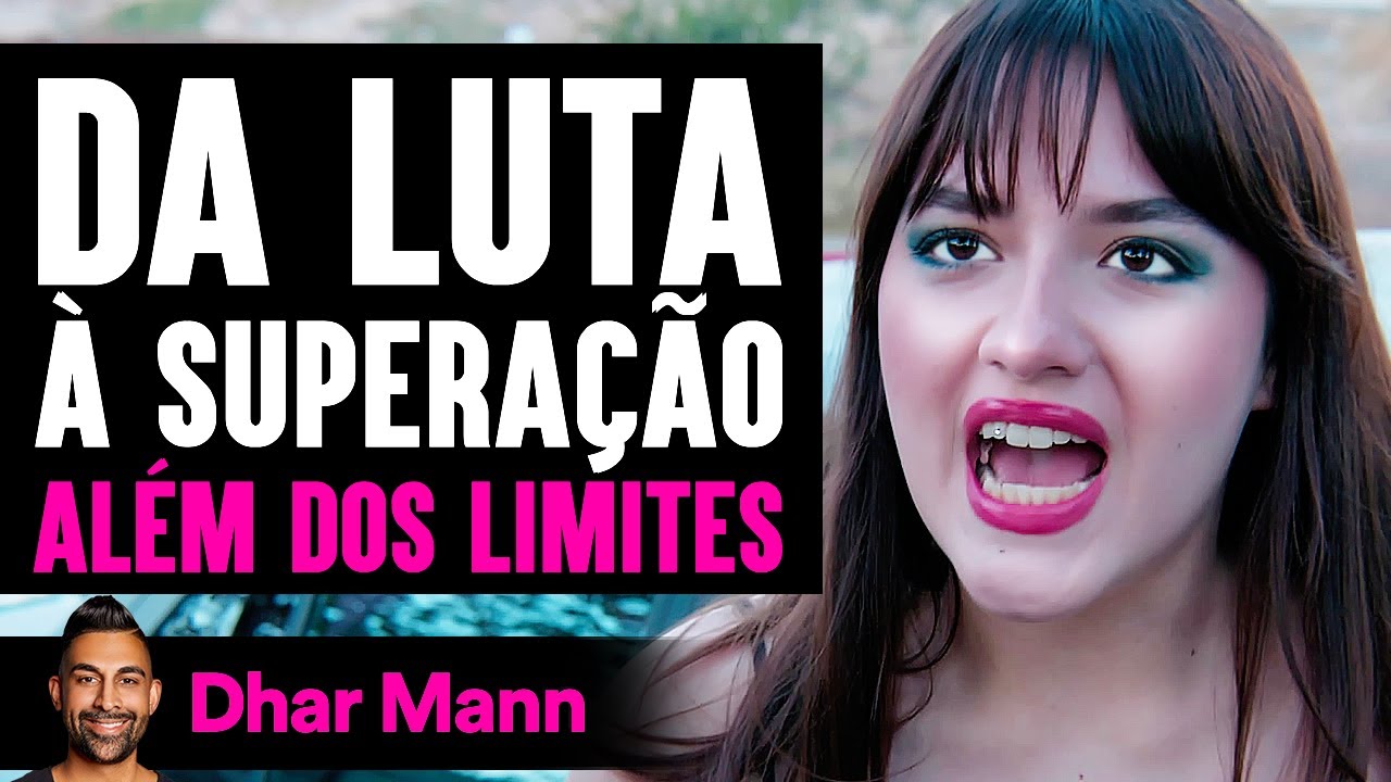 Da Luta À Superação | Dhar Mann Studios