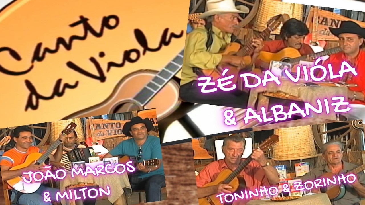 TONINHO & ZORINHO E JOÃO MARCOS & MILTON NO CANTO DA VIOLA