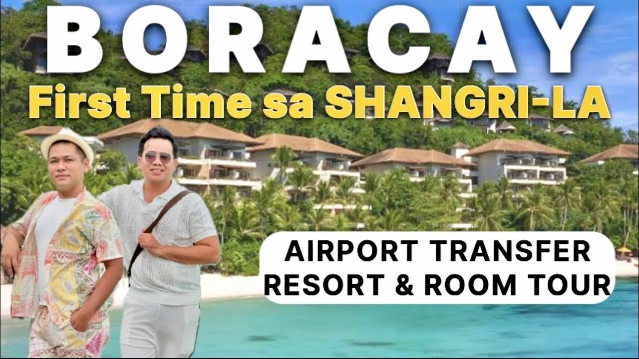 We are back in BORACAY! First Time to Stay at SHANGRI-LA