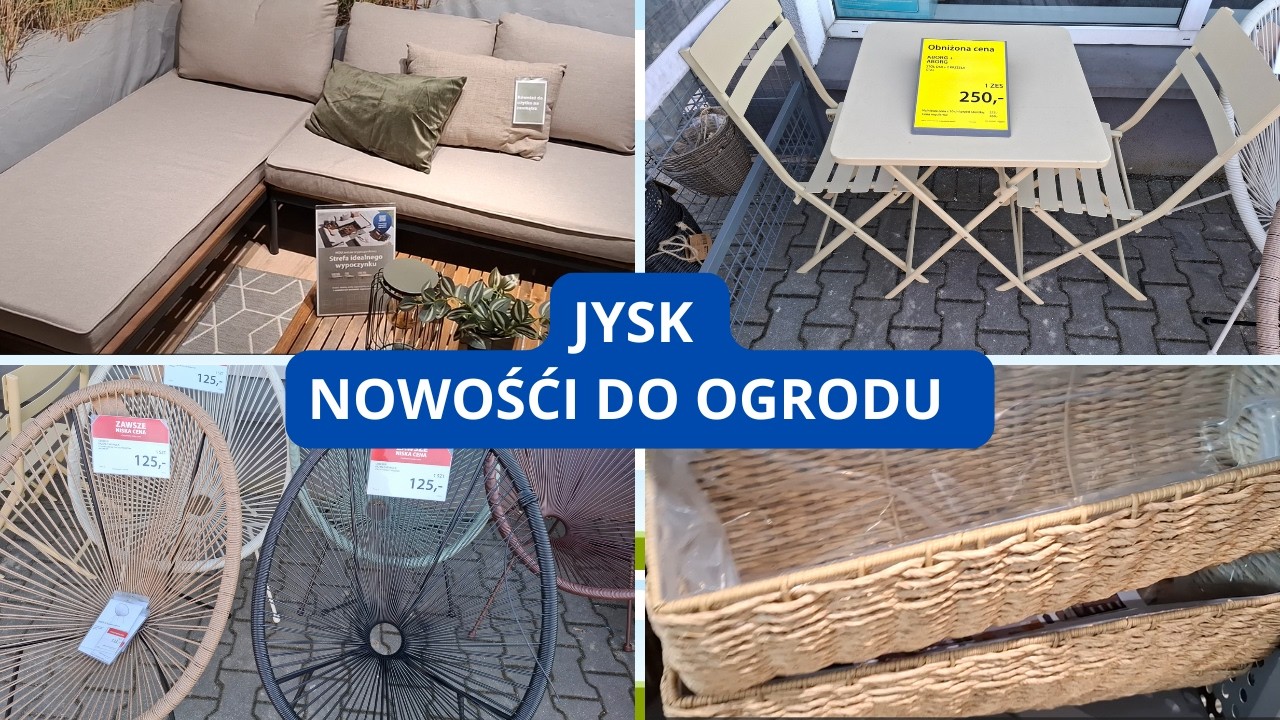 JYSK NOWOŚCI DO OGRODU