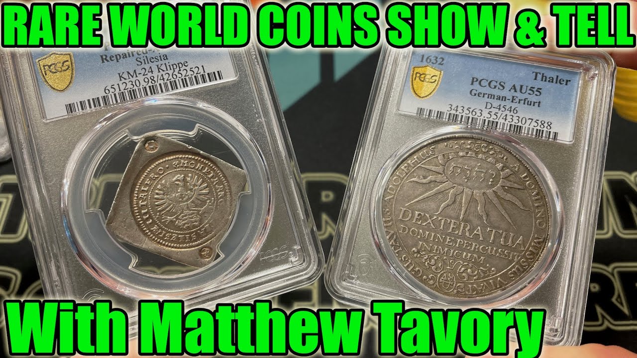 Unbelievable High End 17th-19th Century World Coin Show & Tell by Matthew Tavory - European History