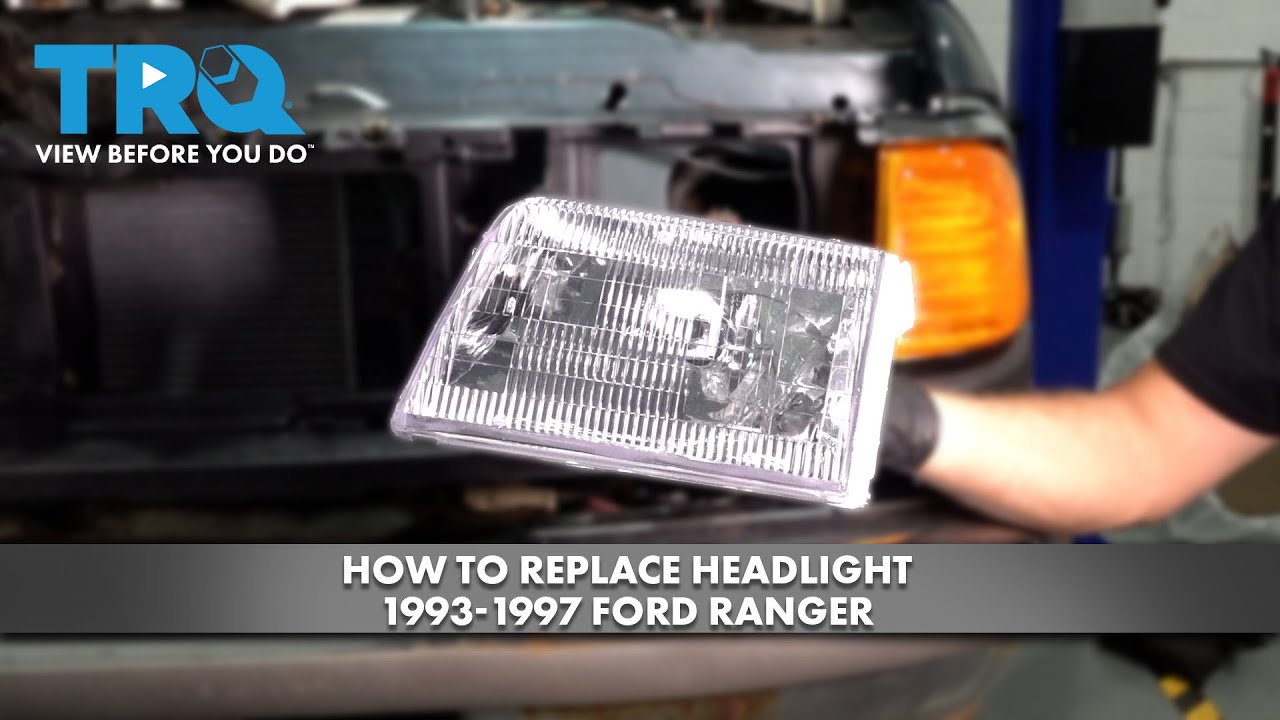How to Replace Headlight 1993-1997 Ford Ranger