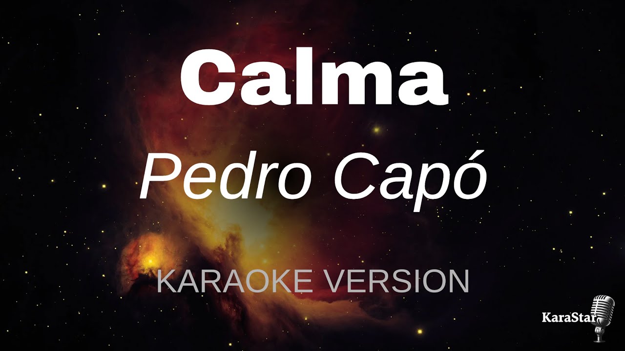 Pedro Capó - Calma (Karaoke Version)