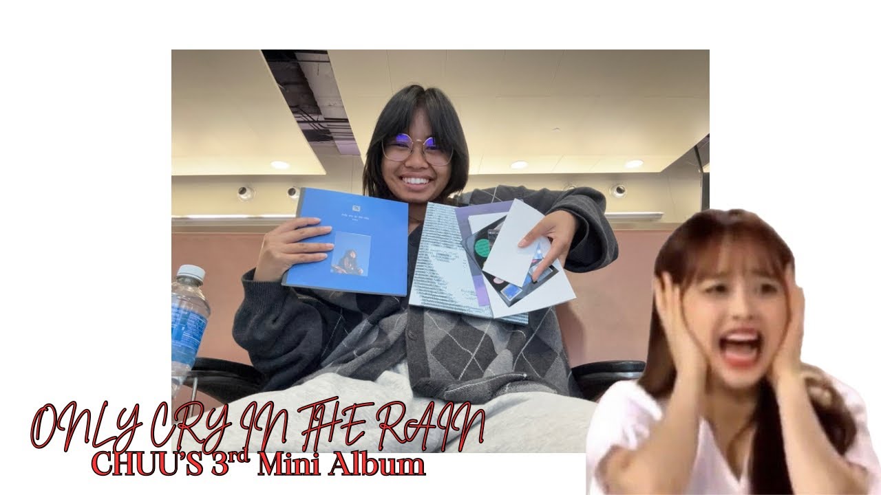 UNBOXING ‘Only Cry In the Rain’ CHUU’s 3rd Mini Album in the AIRPORT ✈️