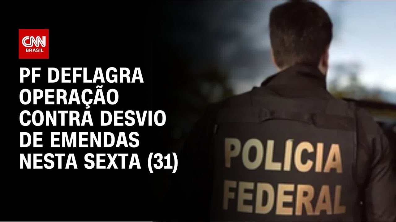 PF faz nova fase de opera&ccedil;&atilde;o que investiga desvio de emendas | CNN NOVO DIA