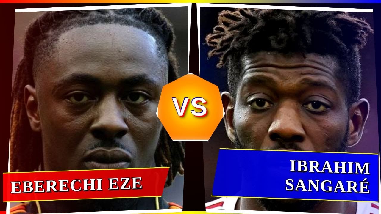 Eberechi Eze vs Ibrahim Sangaré - Who's Better? ⚽