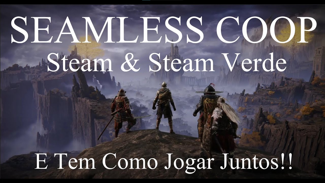ELDEN RING: como instalar SEAMLESS COOP ATUALIZADO e jogar com seu amigo da Steam VERDE!!