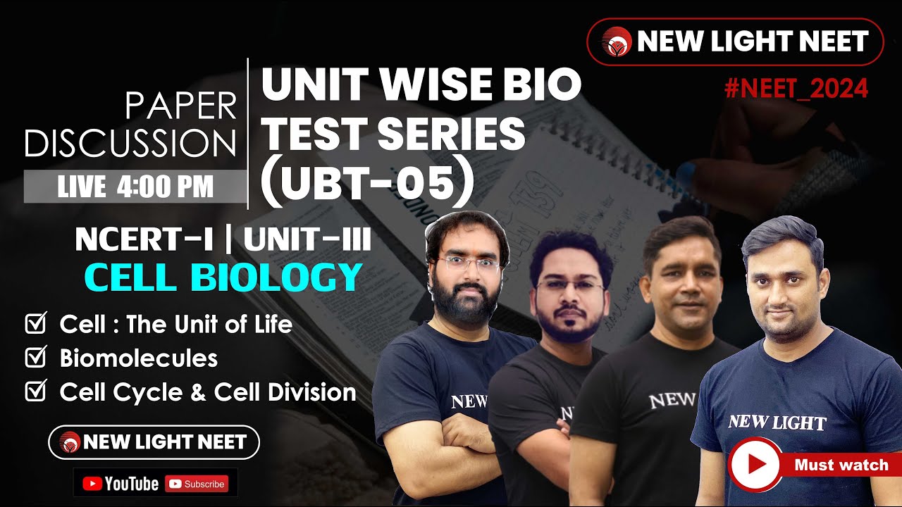 LIVE NEET 2024 | PAPER DISCUSSION| UNIT-WISE BIO TEST (UBT-05) | CELL BIOLOGY | NEW LIGHT #NEET_24