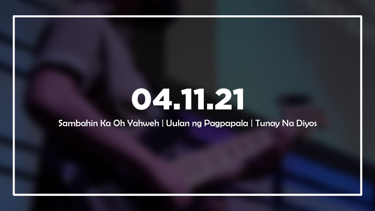 Sambahin Ka Oh Yahweh | Uulan ng Pagpapala | Tunay Na Diyos - HTBC Praise & Worship
