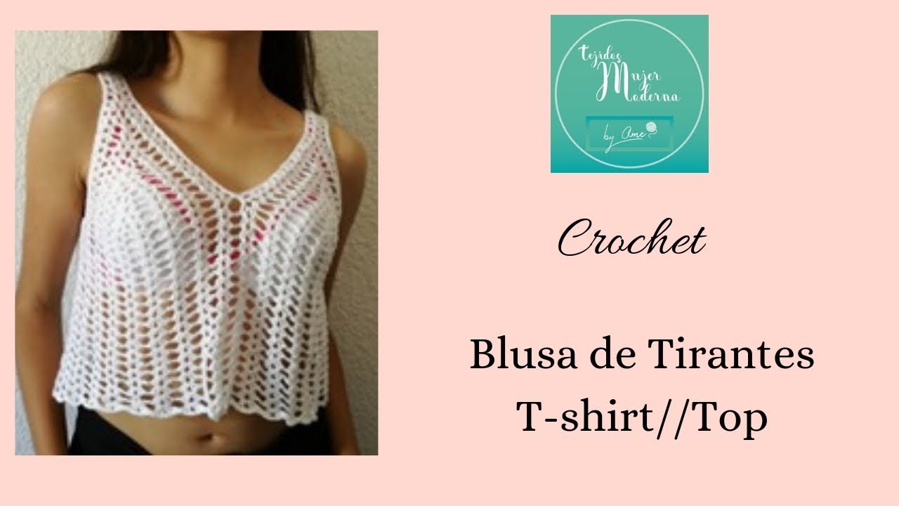 BLUSA DE  TIRANTES -  Tejida a Crochet -  T-shirt Top
