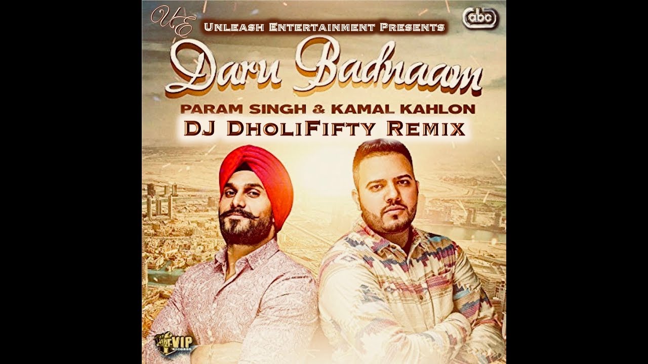 Daru Badnaam - Param Singh & Kamal Kahlon (DJ DholiFifty Remix)
