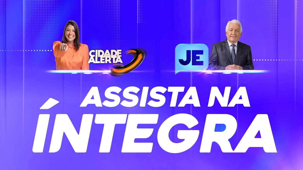CIDADE ALERTA / JORNAL DO ESTADO AO VIVO: TV ATALAIA - 12/05/2023