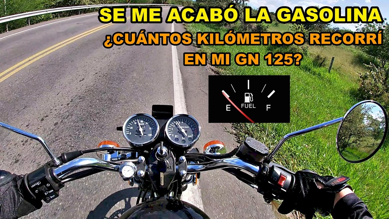 ¿CUÁNTO RECORRE MI GN125 CON EL TANQUE LLENO? ¿MUY TRAGONA?