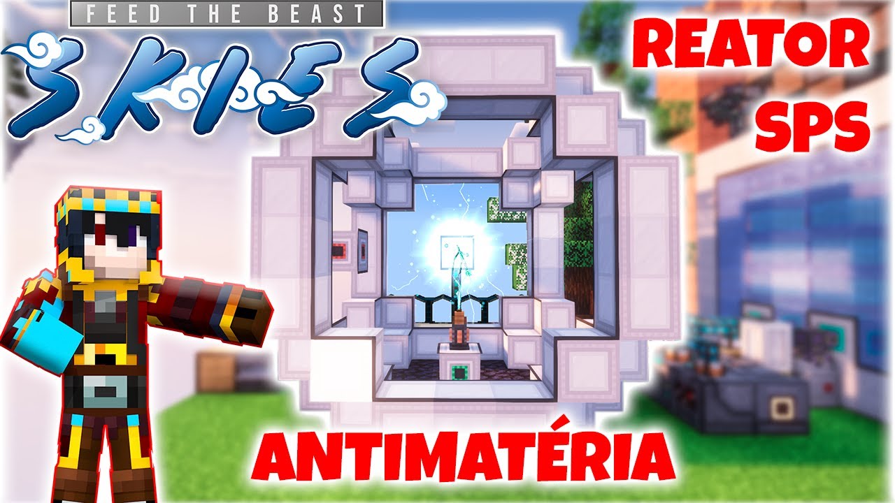 REATOR DE ANTIMATÉRIA DO MEKANISM, E INDUSTRIAL FOREGOING | FTB SKIES - EP 05 SÉRIE NOVA