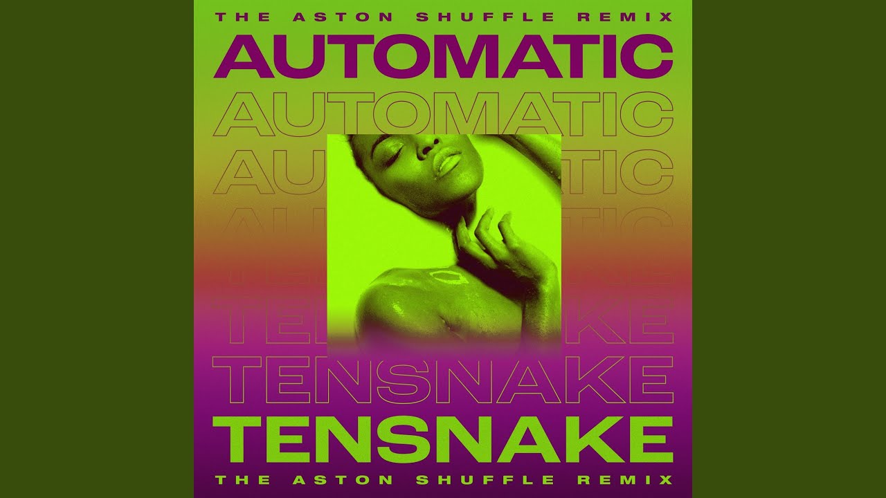 Automatic (The Aston Shuffle Extended Remix)