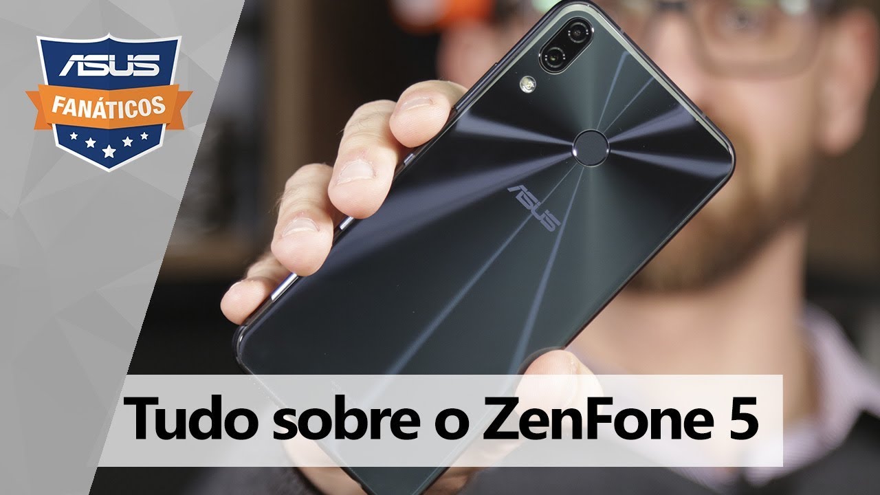 ZenFone 5: conheça TUDO sobre o smartphone