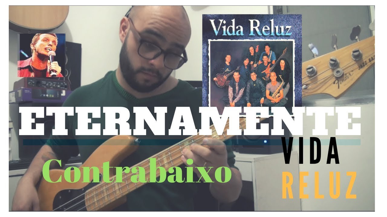 Eternamente (Vida Reluz) Aula de Contrabaixo