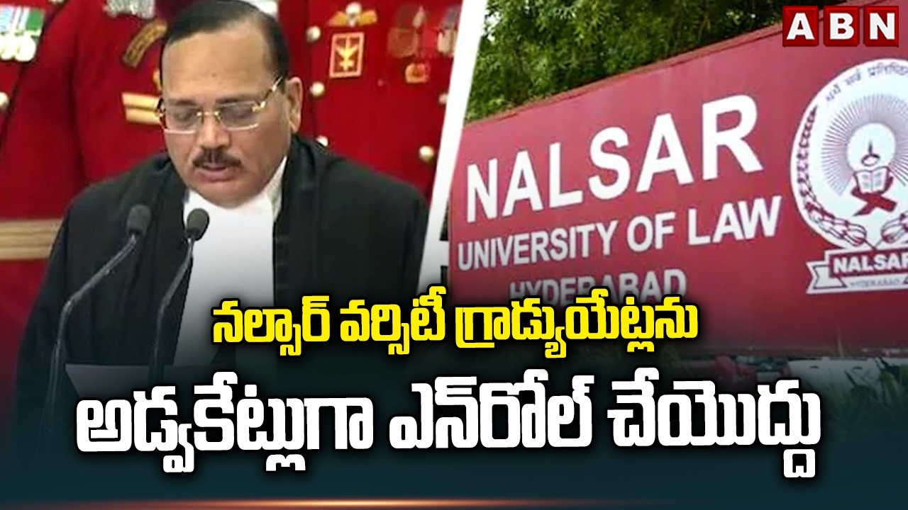 No NALSAR 2026 graduate will be Enrolled as Advocate | ABN Telugu
