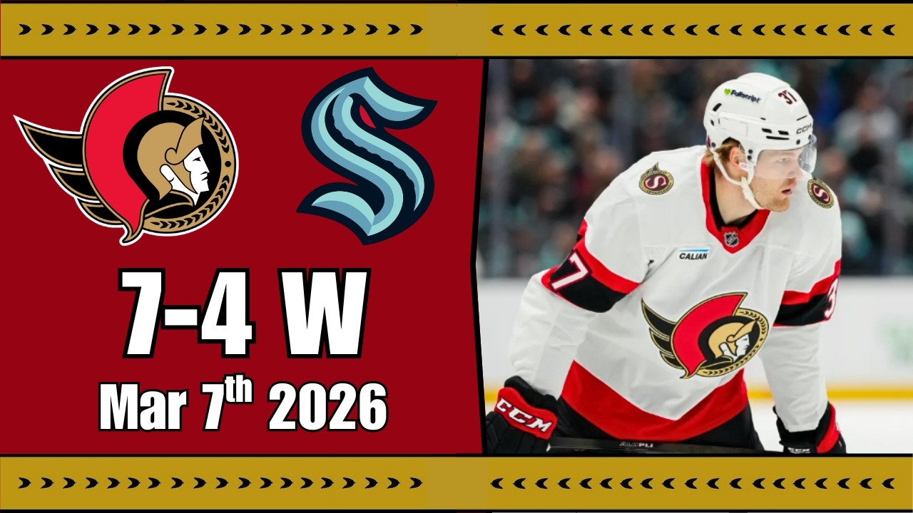 Sens Fan Reaction & Review | Senators @ Kraken - Mar 7th, 2026 | 7-4 W