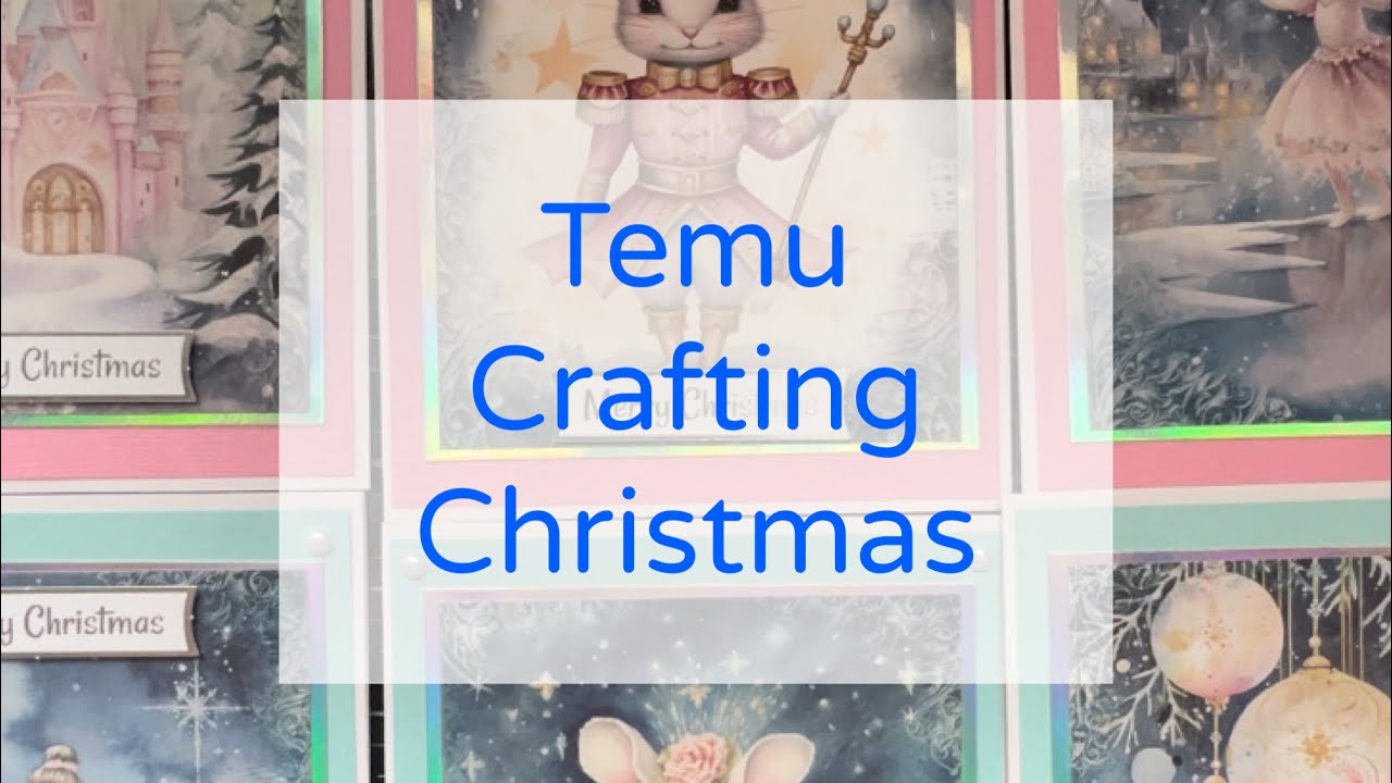 Crafting with Temu - Christmas Card Making