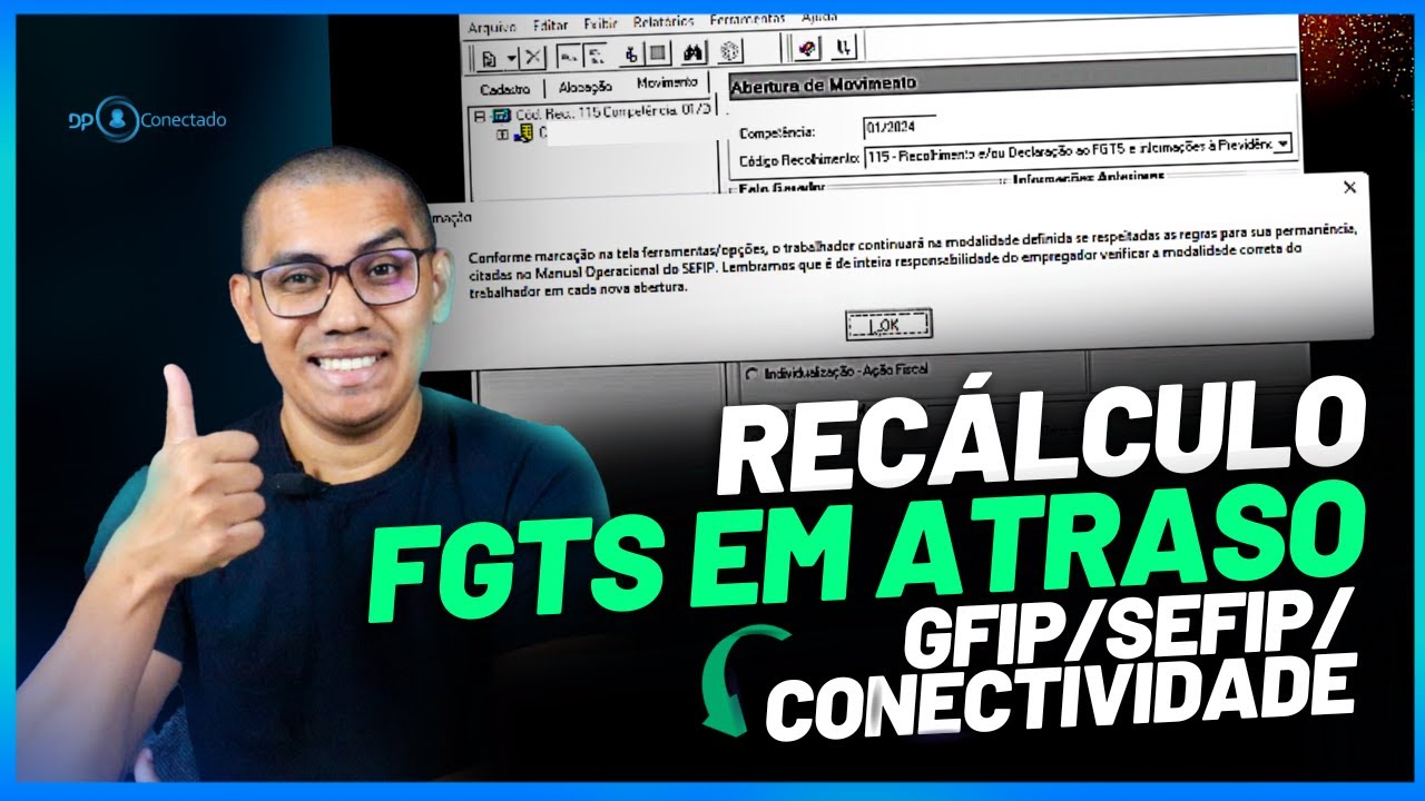 COMO RECOLHER FGTS EM ATRASO DE D&Eacute;BITOS AT&Eacute; FEV/24 | GFIP, SEFIP e CONECTIVIDADE | TUTORIAL